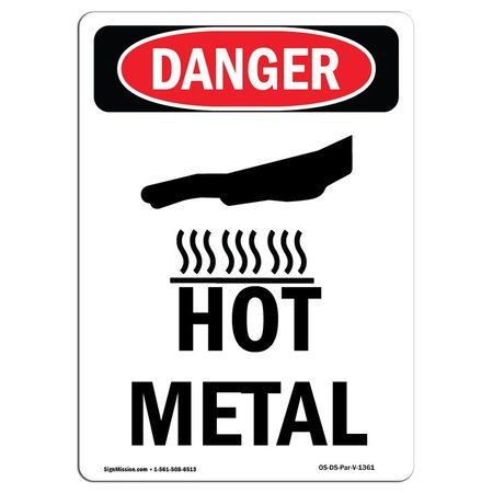 SIGNMISSION OSHA Danger Sign, Hot Metal, 18in X 12in Decal, 12" W, 18" H, Portrait, Hot Metal OS-DS-D-1218-V-1361